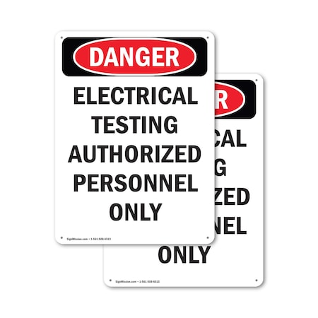 Signmission Portrait Electrical Testing Authorized Only Danger Sign, Plastic, 18in W x 24in L, 2PK OS-2PACK-DS-P-1824-V-1786